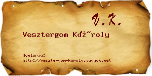 Vesztergom Károly névjegykártya